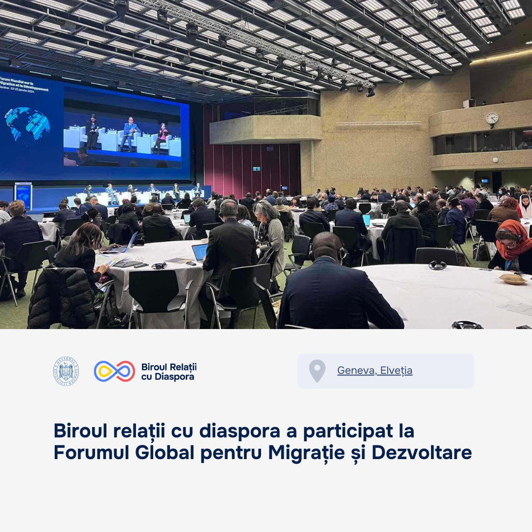 Biroul relații cu diaspora a participat în cadrul Forumului Global pentru Migrație și Dezvoltare, la Geneva